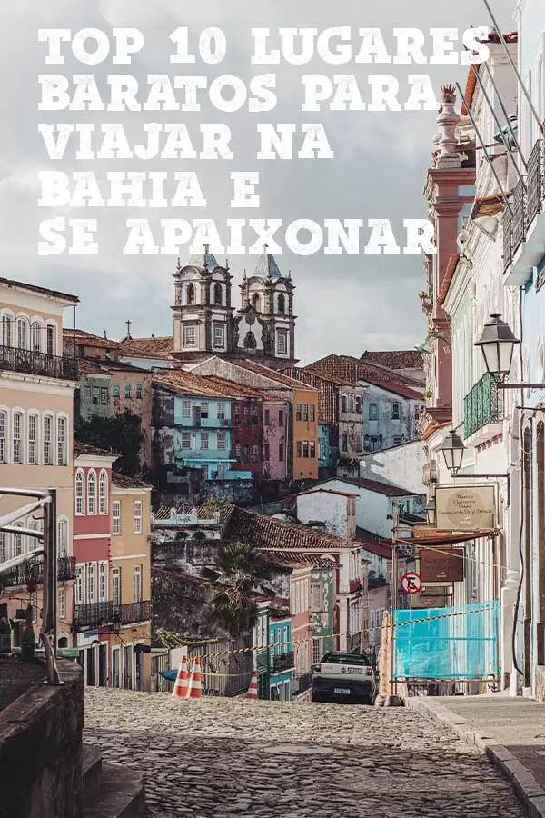 Top 10 lugares baratos para viajar na Bahia e se apaixonar pinterest