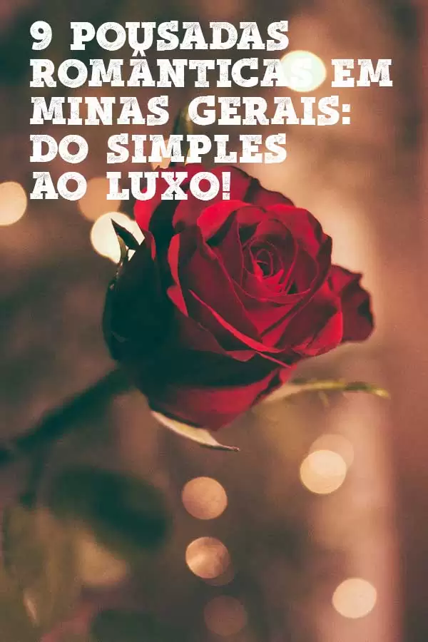 9 pousadas romanticas em Minas Gerais pinterest1