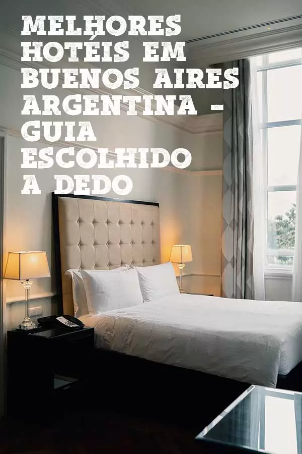 Melhores hoteis em Buenos Aires Argentina pinterest